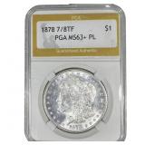 1878 7/8TF Morgan Silver Dollar PGA MS63+ PL