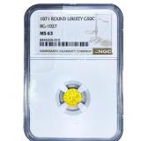 1871 Round California Gold Half Dollar NGC MS63 BG
