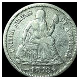 1873 Arrows Seated Liberty Dime CLOSELY  UNCIRCUL