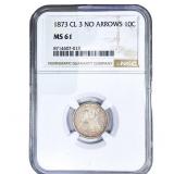 1873 Seated Liberty Dime NGC MS61 Cl. 3 No Arrows