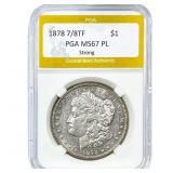 1878 7/8TF Morgan Silver Dollar PGA MS67PL Strong