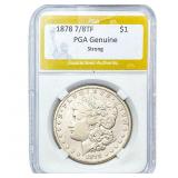 1878 7/8TF Morgan Silver Dollar PGA Genuine Strong