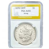 1878 7/8TF Morgan Silver Dollar PGA AU55 Strong