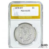 1878 8TF Morgan Silver Dollar PGA AU55