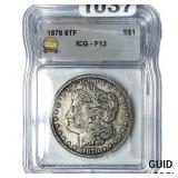 1878 8TF Morgan Silver Dollar ICG F12