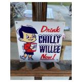 Drink Chilly Willee PC Porcelain Sign