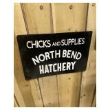 North Bend Hatchery Chicks & Supplies Metal Sign