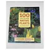 100 EASY TO GROW NATIVE PLANTS OF CANADA