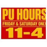 NEW PICK UP HOURS FRIDAY AND SATURDAY 11-4