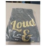 BRAND NEW GREY 'LOUD & DIRTY' T-SHIRT
