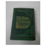 WILD SPORTS AND SAVAGE LIFE IN ZULU LAND, FIRST ED