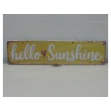 NIP Hello Sunshine Metal Sign 16' x 4'