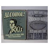 Two Tin Signs Alcohol & Insprirational See Info