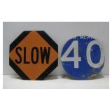 Reversible SLOW & STOP W/NM 40 Signs See Info
