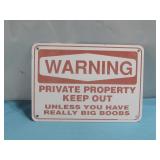 Comedic Warning Metal Sign 10' x 7' See Info