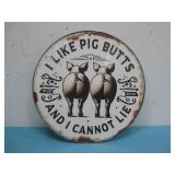 NIP I Like Pig Butts And I Cannot Lie Metal See