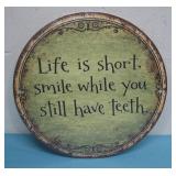 NIP Life Is Too Short Metal Sign 8' Diameter