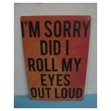 12'' x 8'' Decorative Metal Sarcasm Sign