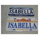 Two Isabella Vanity License Plates 6' x 3'