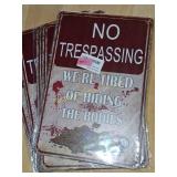 5 NO TRESPASSING SIGNS
