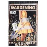 GARDENING 8X10 METAL SIGN