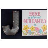 Home Is Whereever And Metal J Signs