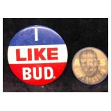 Budweiser I Like Bud Pin & Bill Ayres Is My Congre Budweiser I Like Bud Pin & Bill Ayres Is My Congre