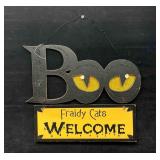 Halloween Decor Sign Boo Fraidy Cats Welcome B