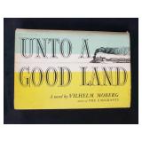 Unto A Good Land by Vilhelm Moberg Copyright 1954