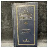 As A Gentleman Would Say Signed Hardcover Brooks B