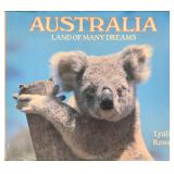 Australia Land of Many Dreams By Lyall Rowe Hardco