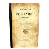 Souvenirs Du Mexique 1864-1867 Par Le Général Baro