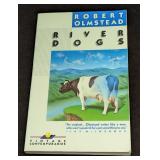 Robert Olmstead Signed River Dogs First Edition Pa