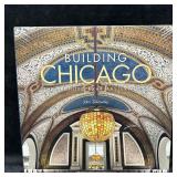 Building Chicago The Architectural Masterworks by