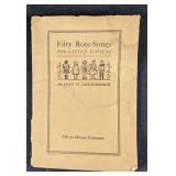 Fifty Rote-Songs For Little Singers 1922 By Loughr