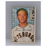 1952 Bowman Baseball #138 Ted Wilks Pirates Crease
