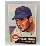 1953 Topps Frank Smith Reds Corners/Edges/Crease