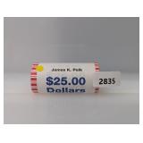 Roll (25) $1 Polk Dollars