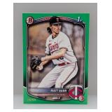 2025 Matt Barr Bowman 1st Green /99