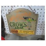 METAL WELCOME TO THE CROWS NEST ADV. SIGN
