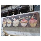 METAL WOOD LIFE IS SWEET ADV SIGN