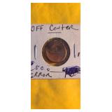 Off Center Cent--error Coin