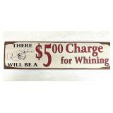 WHINING TIN SIGN