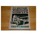 US Military Wheeled Vehicles Fred W Crismon 1994