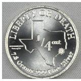 1/4oz Silver Liberty or Death .999 TX Round