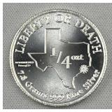 1/4oz Silver Liberty or Death .999 TX Round