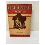 1946 Leathercraft for Amateurs Book