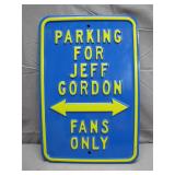 Jeff Gordon Fans Parking Sign