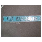 Alex Rodriguez Dr. Street Sign