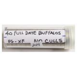 40 FULL DATE BUFFALO NICKELS  VG-XF